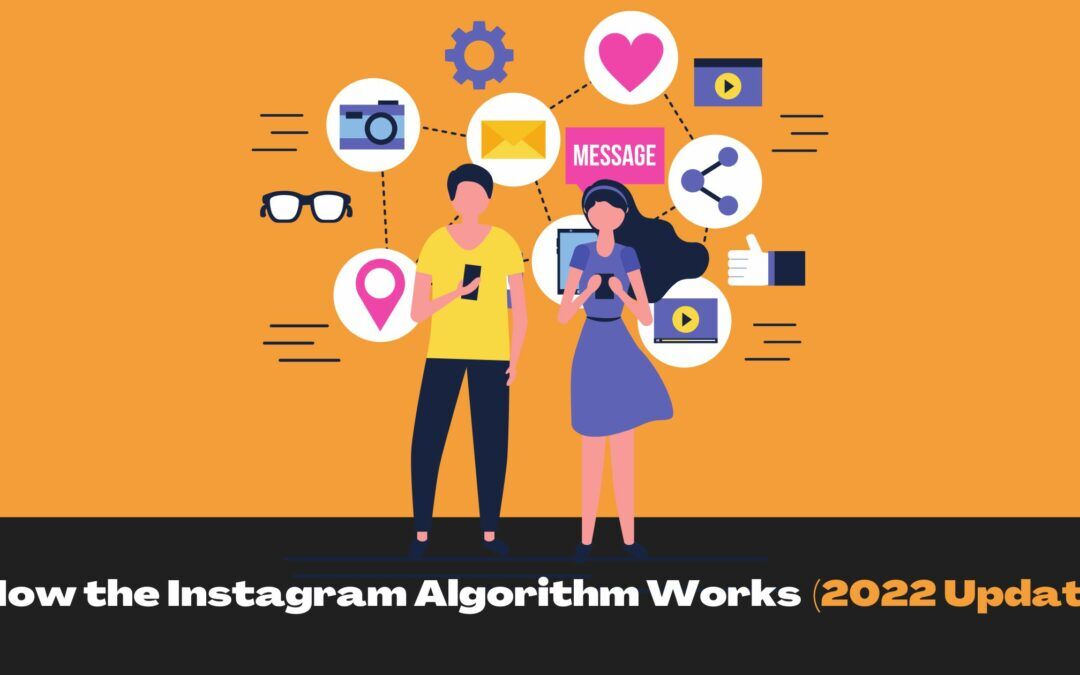 How the Instagram Algorithm Works (2023 Update)