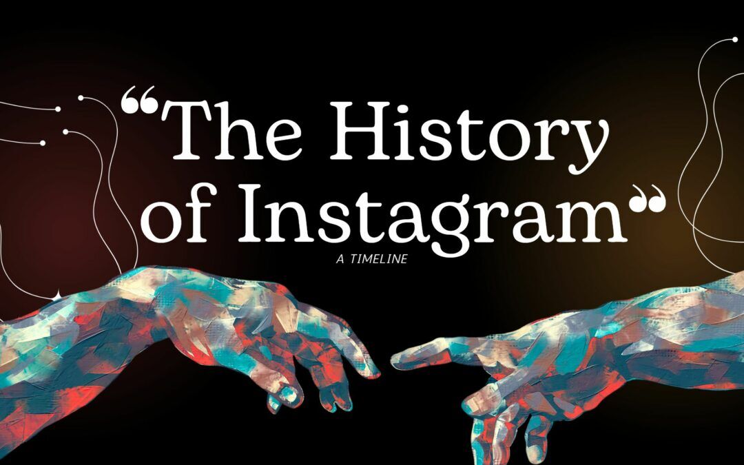 The History of Instagram: How Did It Begin?