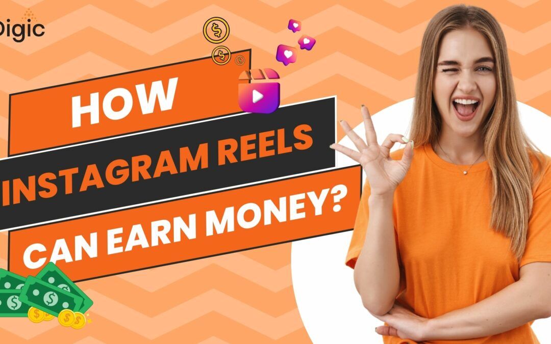 How Instagram Reels Can Earn Money
