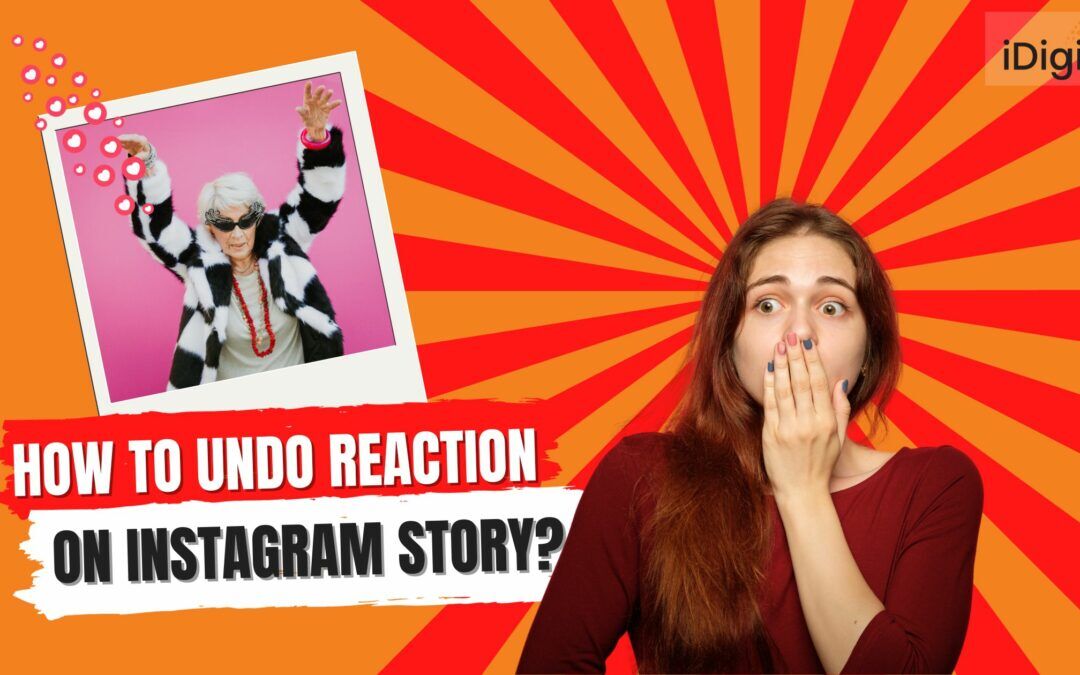 How to Undo Reaction on Instagram Story